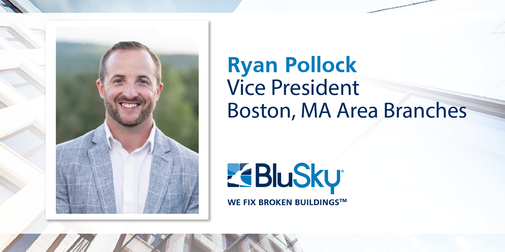 BluSky Adds Ryan Pollock to Leadership Team as Boston, MA Area Branch Vice President