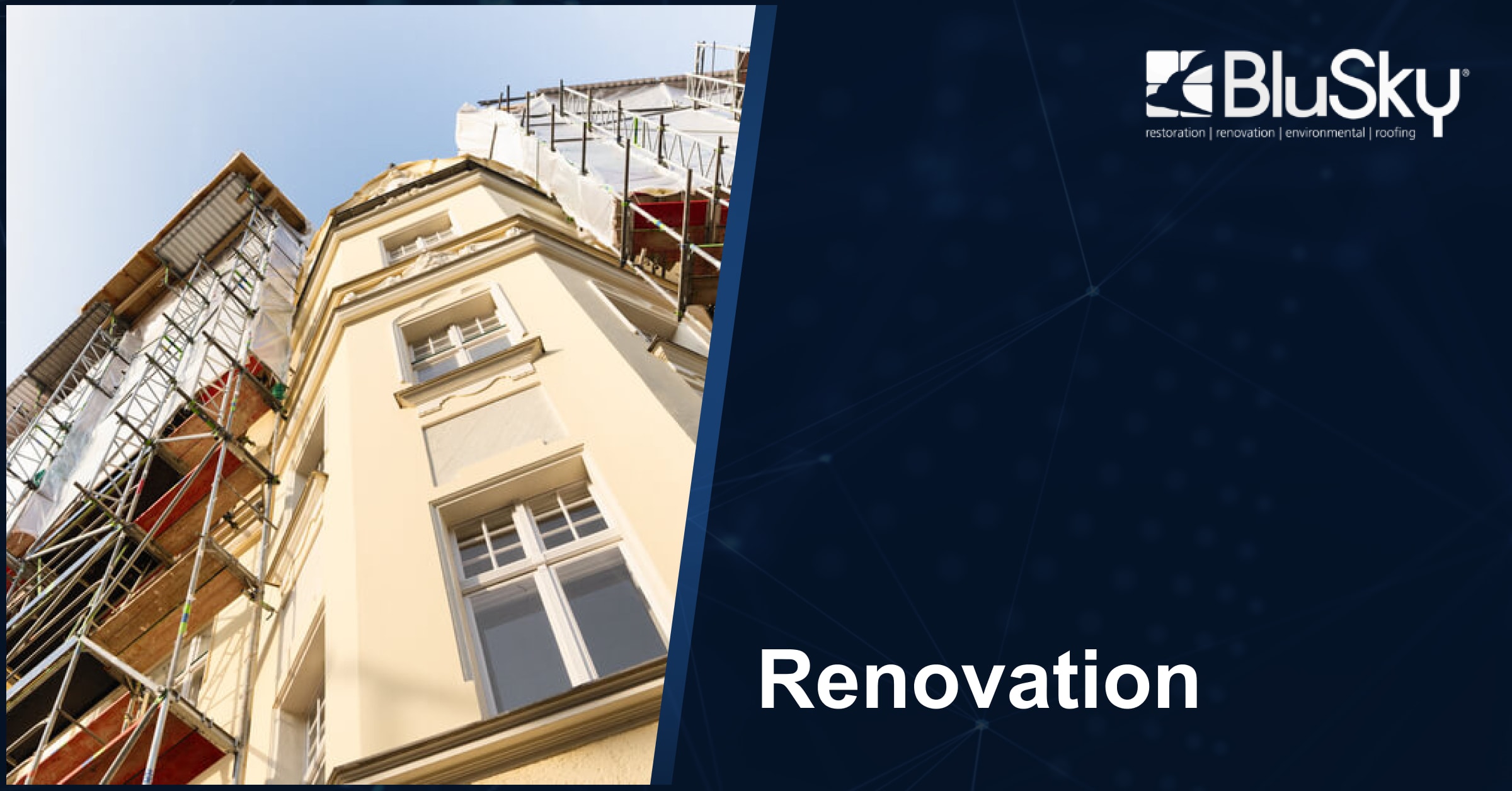 Renovation Services | BluSky Restoration